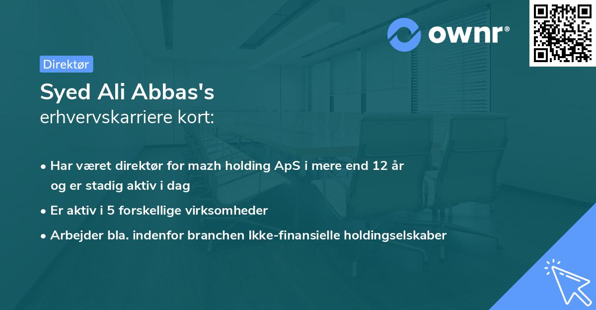 Syed Ali Abbas's erhvervskarriere kort