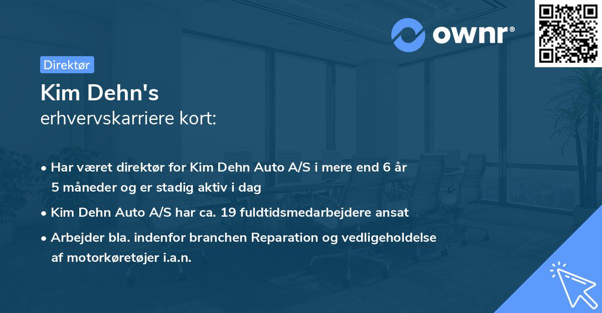 Kim Dehn's erhvervskarriere kort