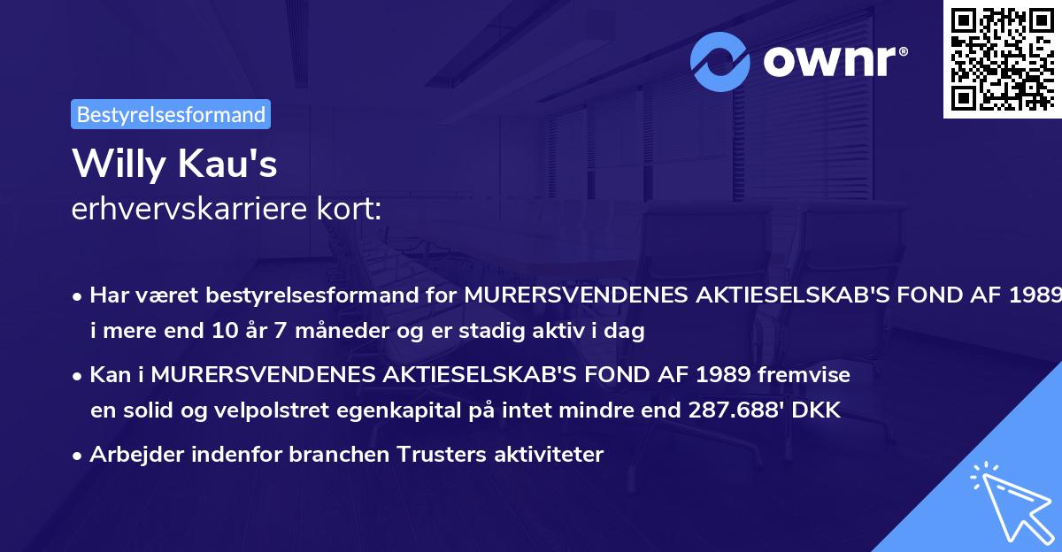 Willy Kau's erhvervskarriere kort