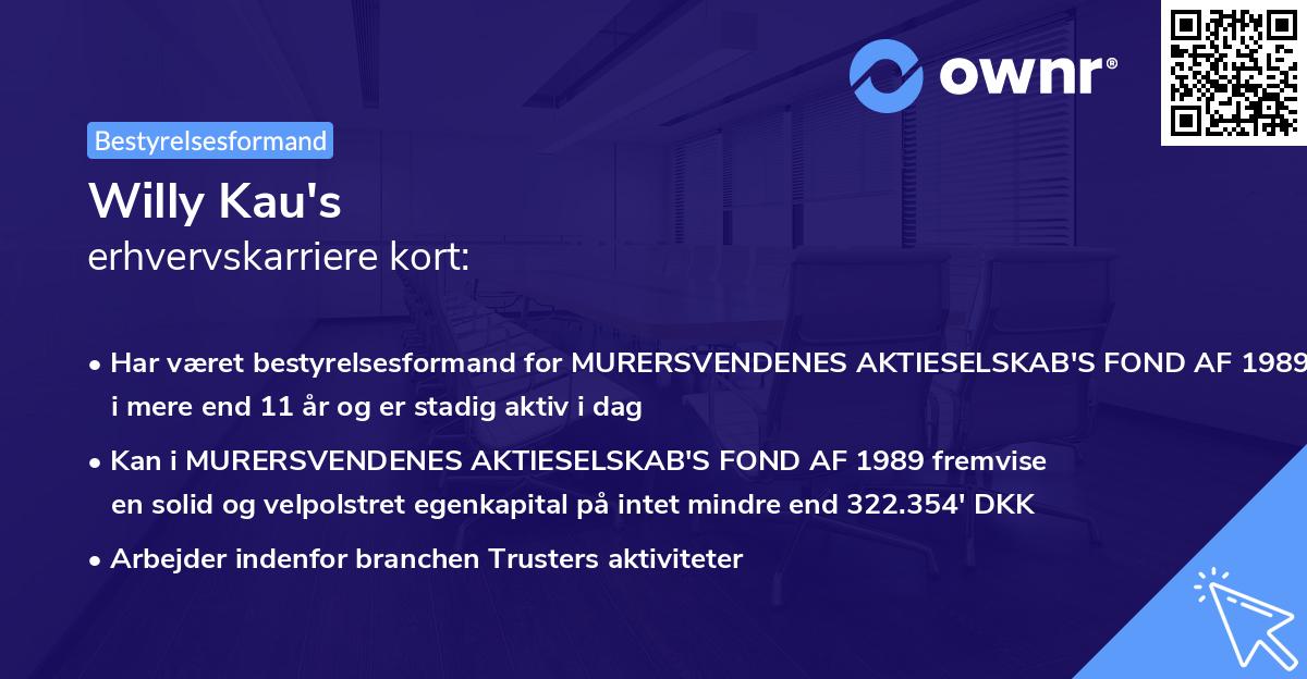 Willy Kau's erhvervskarriere kort