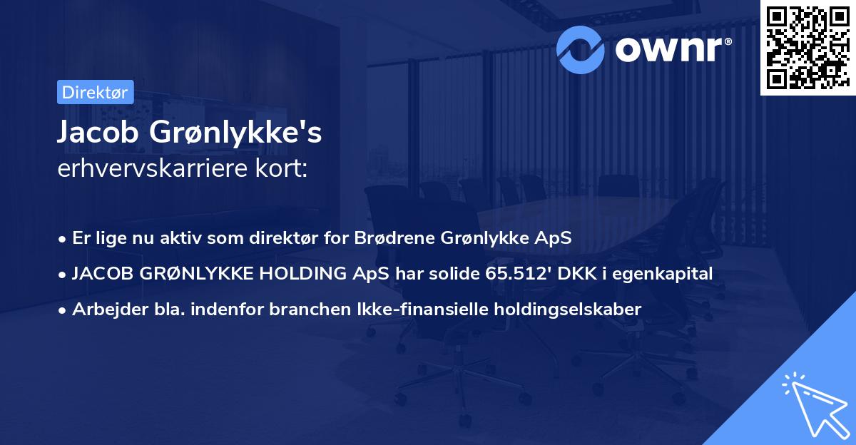 Jacob Grønlykke's erhvervskarriere kort