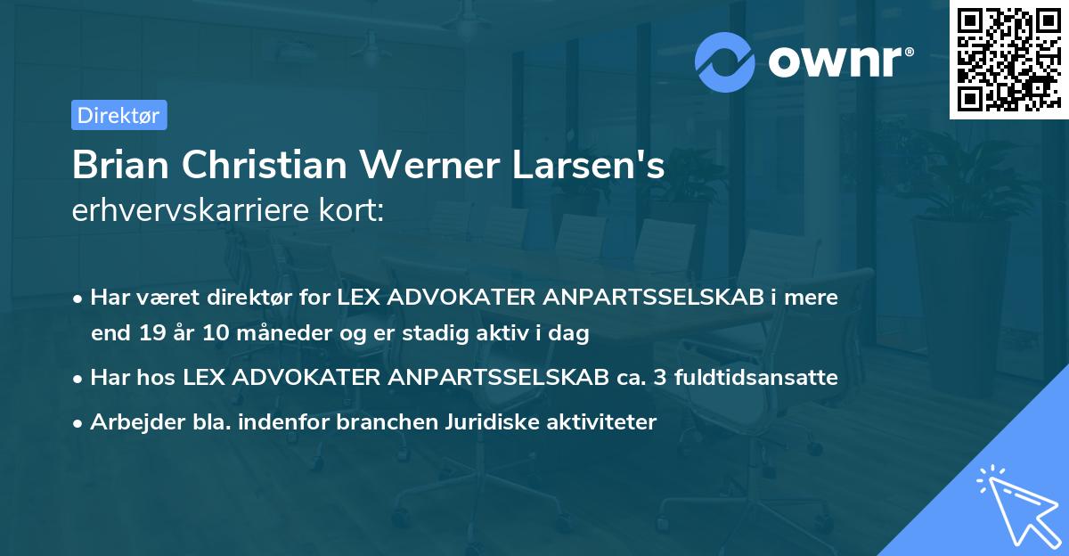 Brian Christian Werner Larsen's erhvervskarriere kort