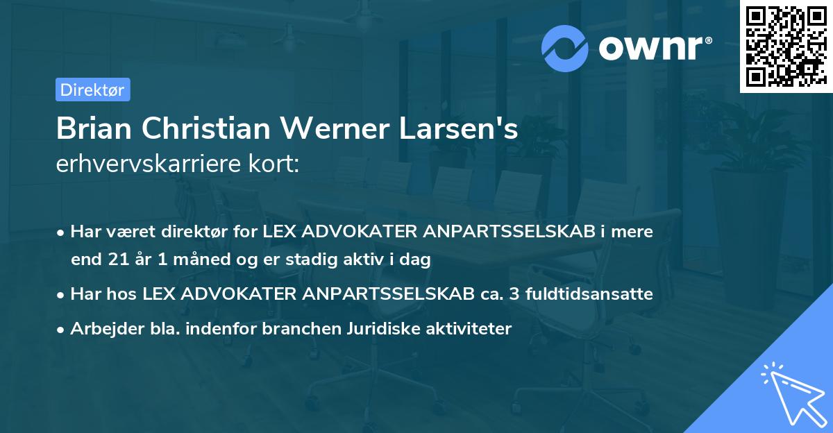 Brian Christian Werner Larsen's erhvervskarriere kort