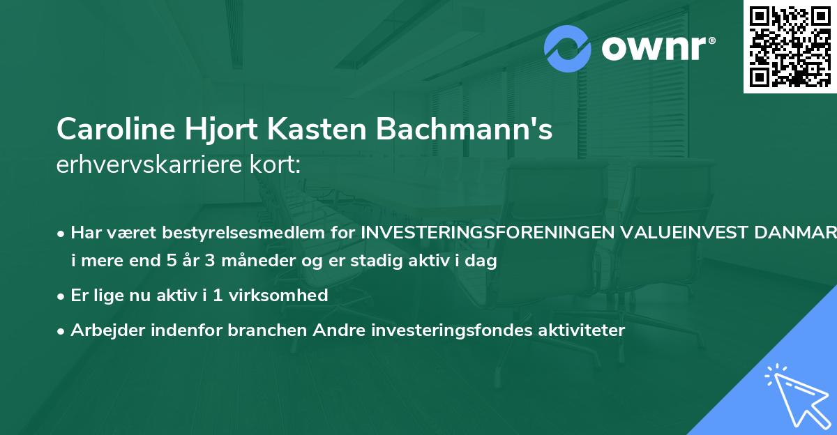 Caroline Hjort Kasten Bachmann's erhvervskarriere kort