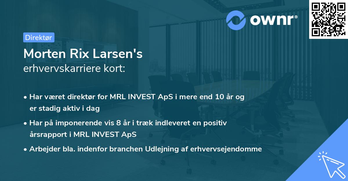 Morten Rix Larsen's erhvervskarriere kort