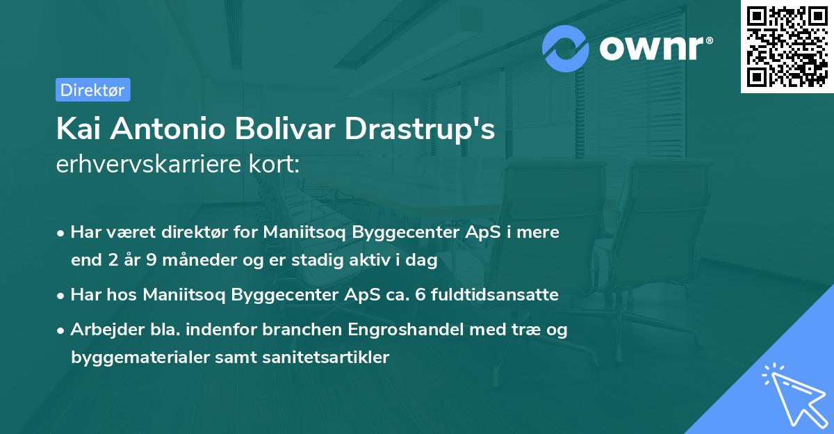 Kai Antonio Bolivar Drastrup's erhvervskarriere kort