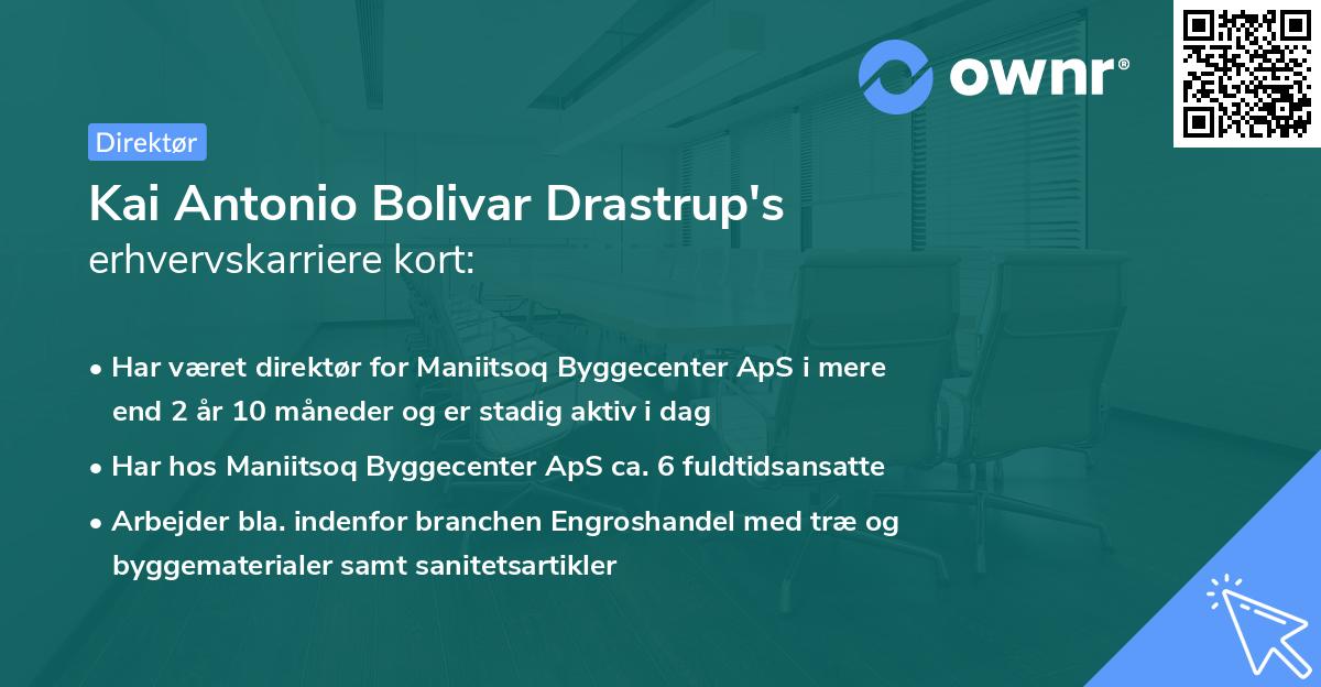 Kai Antonio Bolivar Drastrup's erhvervskarriere kort
