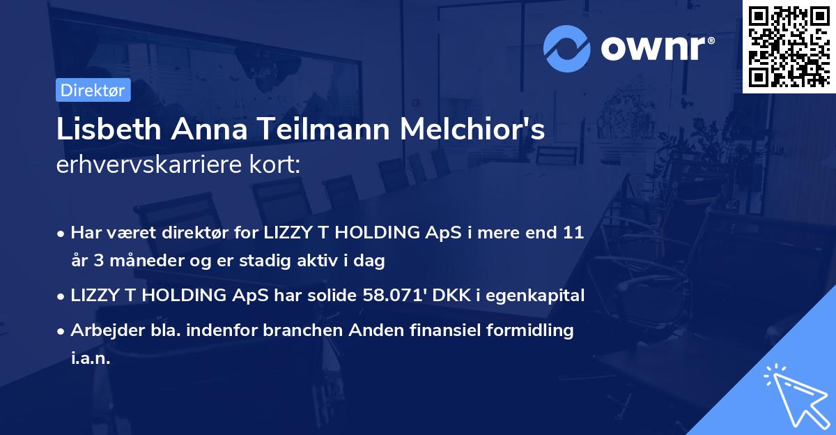 Lisbeth Anna Teilmann Melchior's erhvervskarriere kort