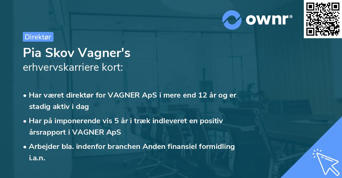 Pia Skov Vagner's erhvervskarriere kort