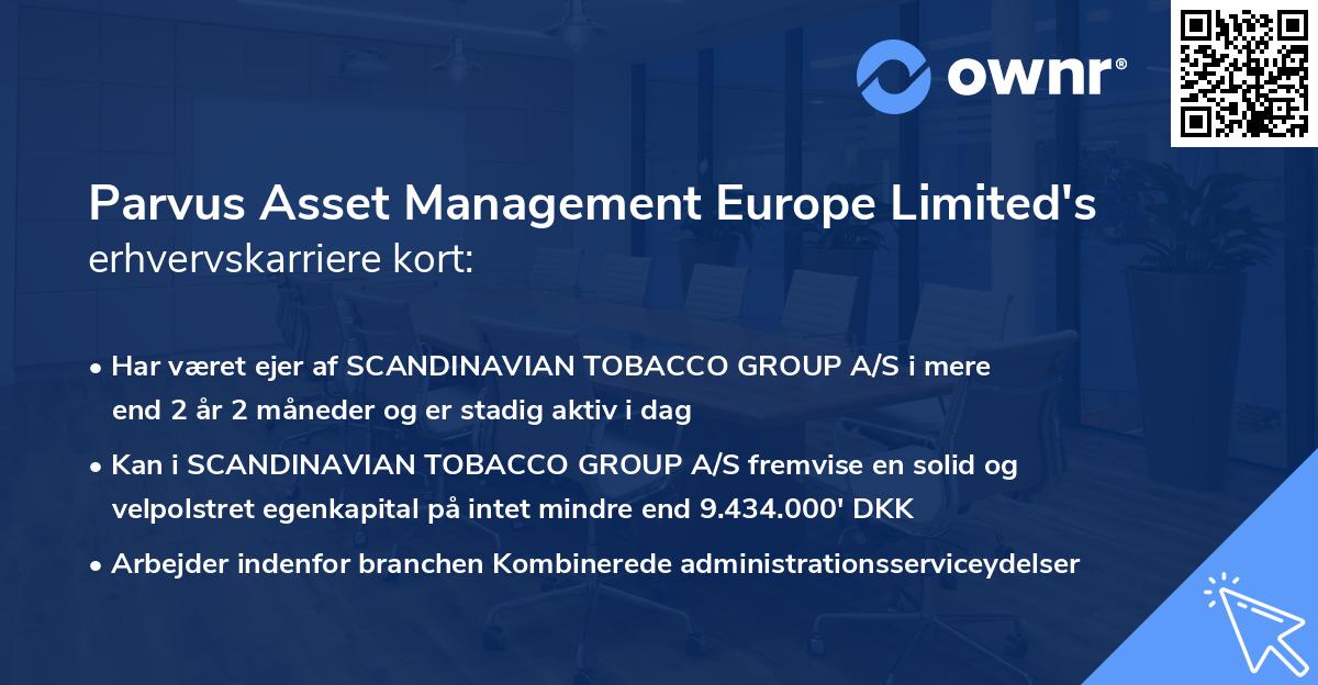 Parvus Asset Management Europe Limited's erhvervskarriere kort