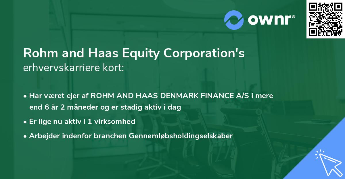 Rohm and Haas Equity Corporation's erhvervskarriere kort