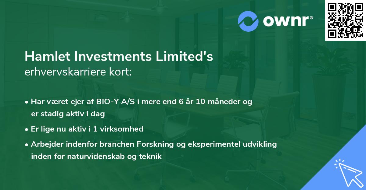 Hamlet Investments Limited's erhvervskarriere kort