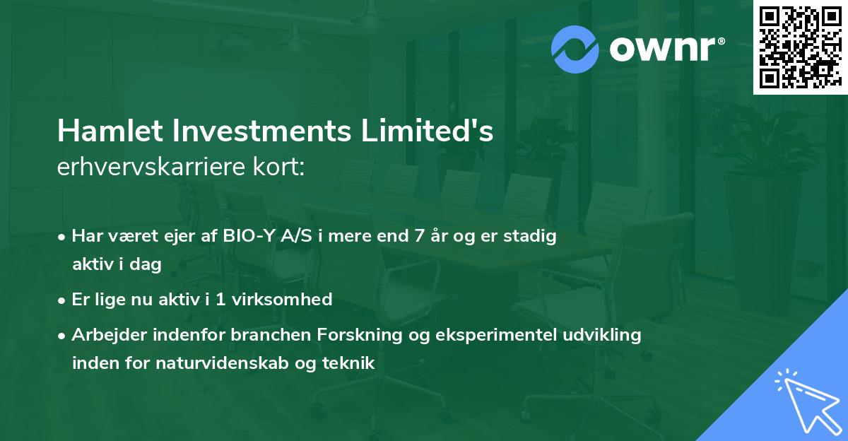 Hamlet Investments Limited's erhvervskarriere kort