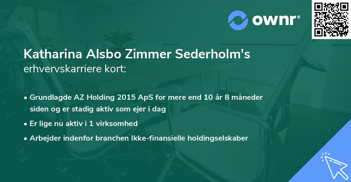 Katharina Alsbo Zimmer Sederholm's erhvervskarriere kort