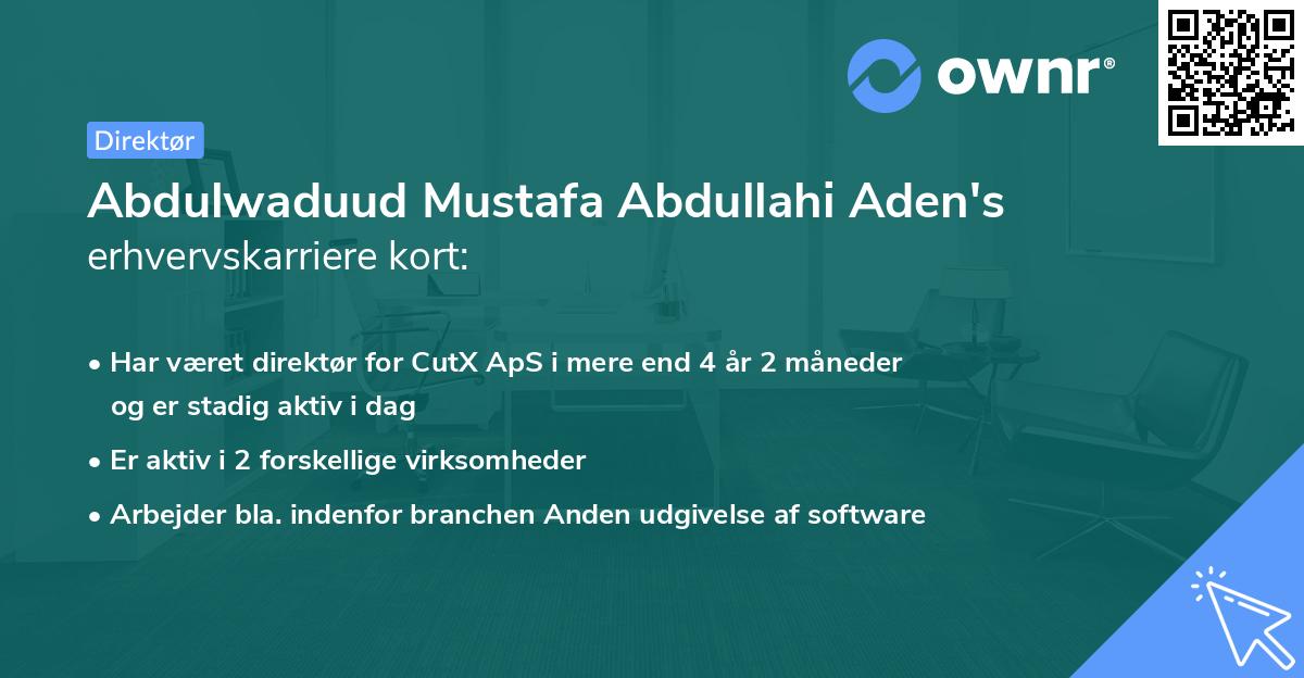 Abdulwaduud Mustafa Abdullahi Aden's erhvervskarriere kort