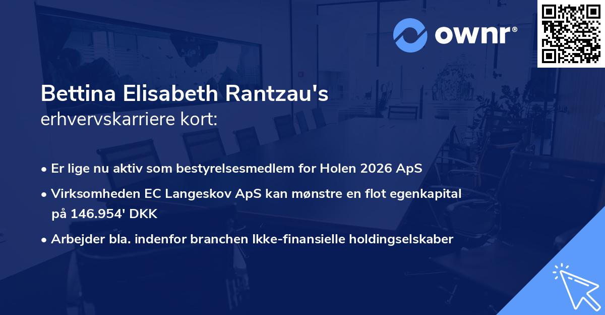 Bettina Elisabeth Rantzau's erhvervskarriere kort