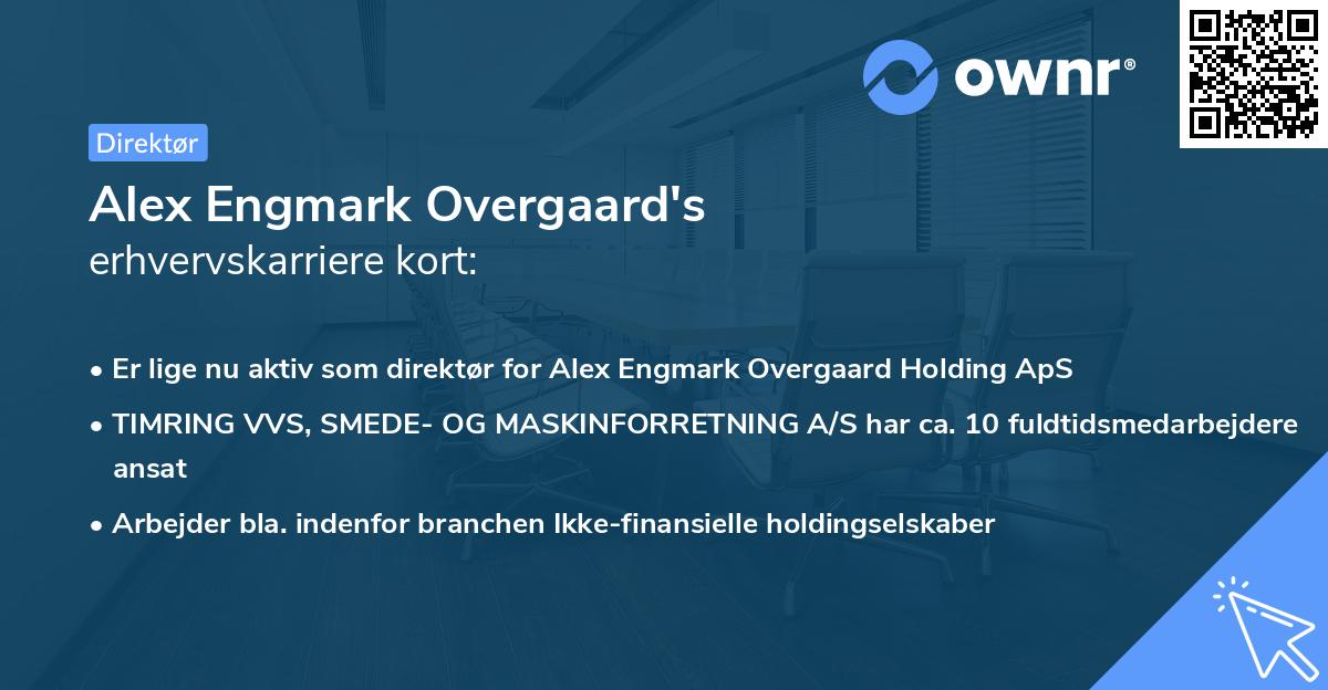 Alex Engmark Overgaard's erhvervskarriere kort