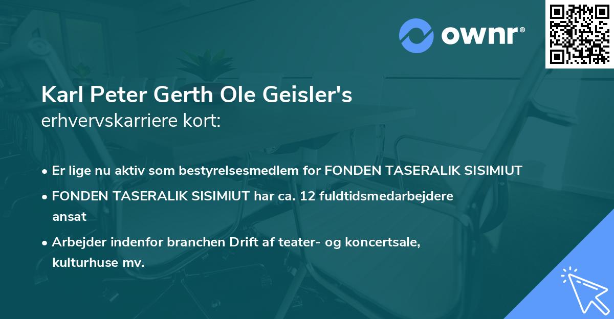 Karl Peter Gerth Ole Geisler's erhvervskarriere kort
