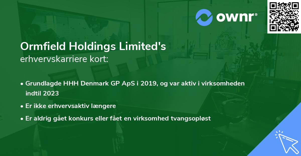 Ormfield Holdings Limited's erhvervskarriere kort