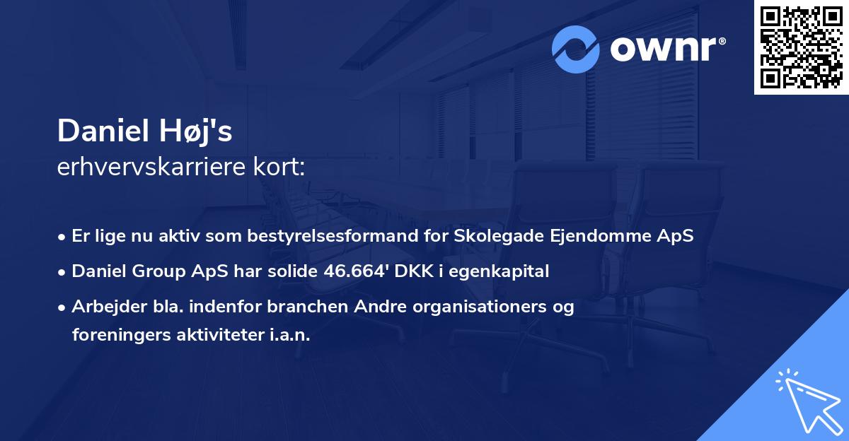 Daniel Høj's erhvervskarriere kort