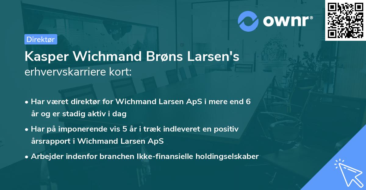 Kasper Wichmand Brøns Larsen's erhvervskarriere kort