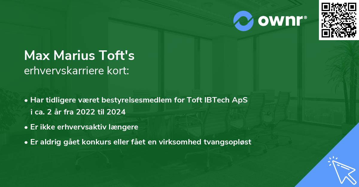 Max Marius Toft's erhvervskarriere kort