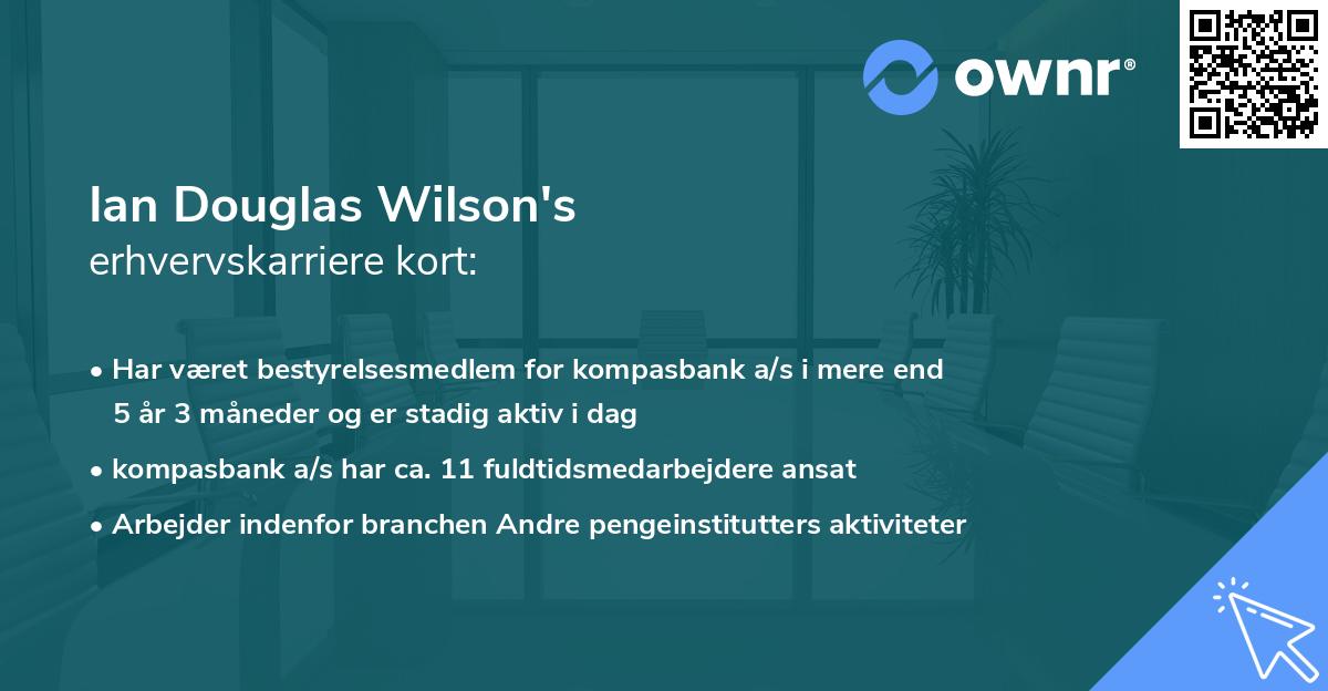 Ian Douglas Wilson's erhvervskarriere kort