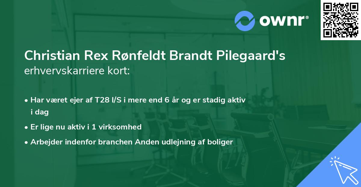 Christian Rex Rønfeldt Brandt Pilegaard's erhvervskarriere kort