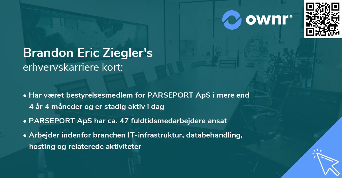 Brandon Eric Ziegler's erhvervskarriere kort