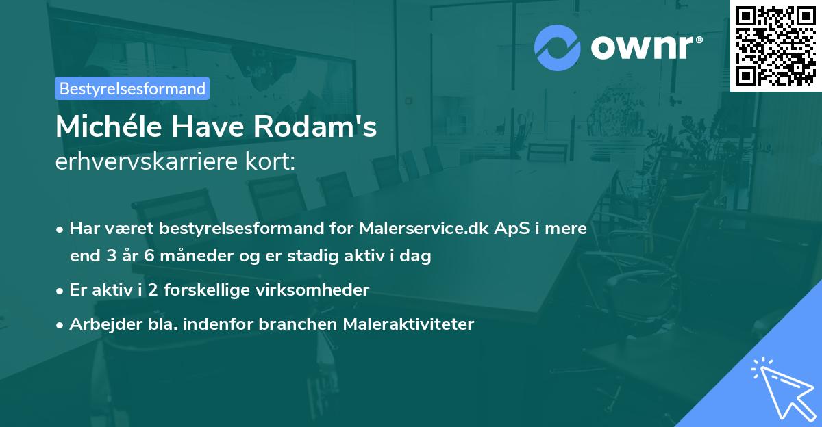 Michéle Have Rodam's erhvervskarriere kort
