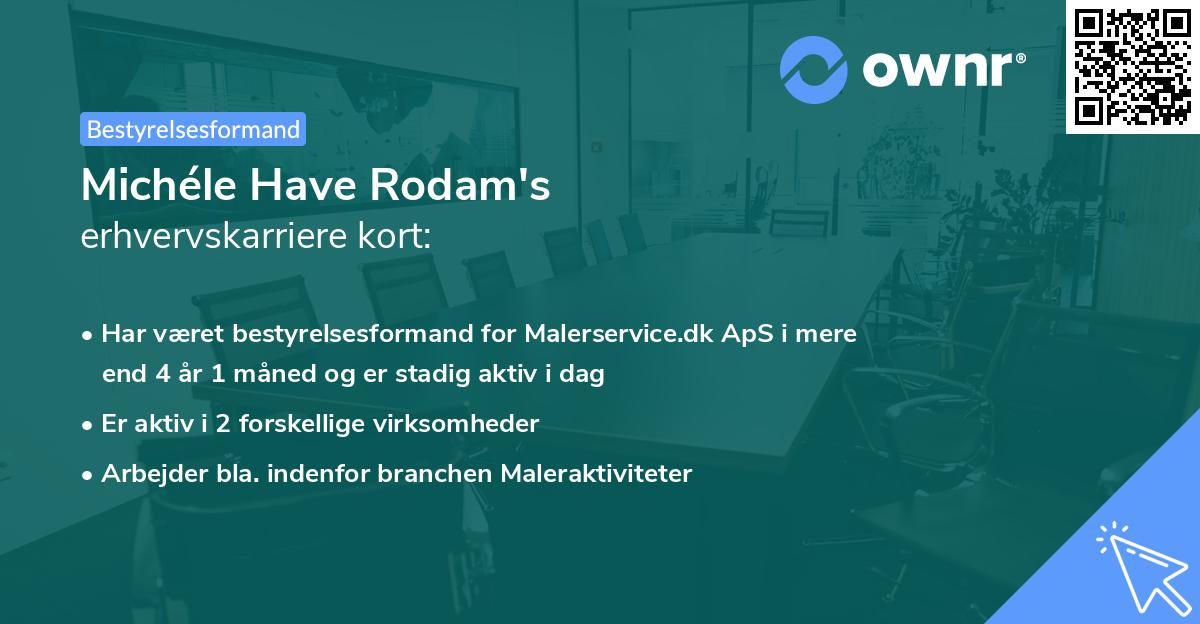 Michéle Have Rodam's erhvervskarriere kort