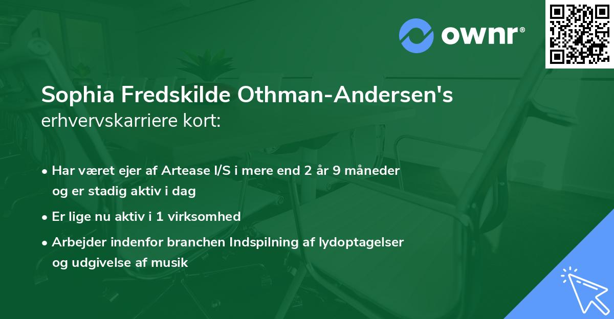 Sophia Fredskilde Othman-Andersen's erhvervskarriere kort