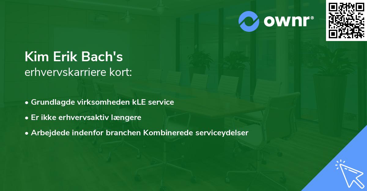 Kim Erik Bach's erhvervskarriere kort