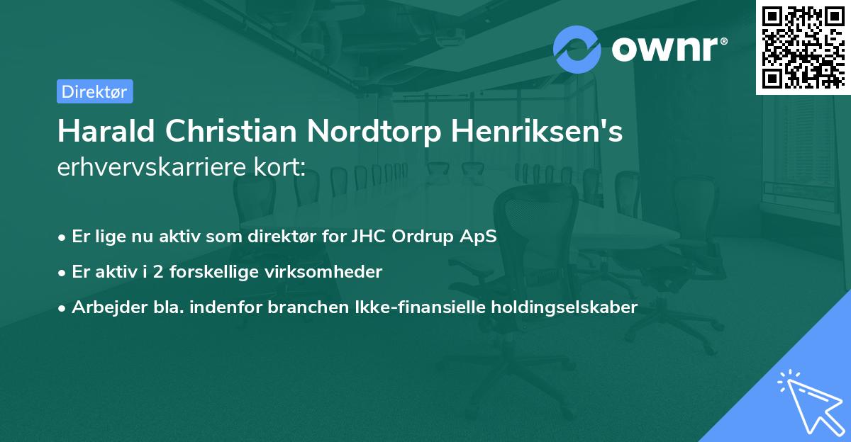 Harald Christian Nordtorp Henriksen's erhvervskarriere kort