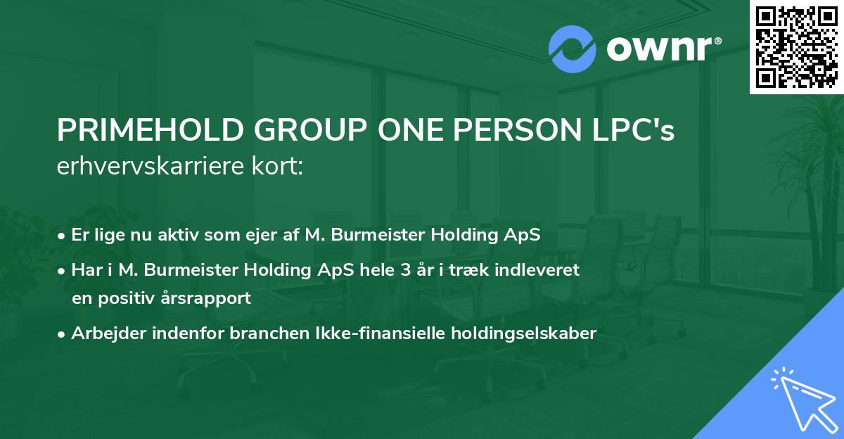 PRIMEHOLD GROUP ONE PERSON LPC's erhvervskarriere kort