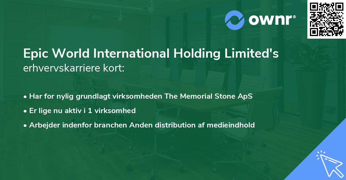 Epic World International Holding Limited's erhvervskarriere kort