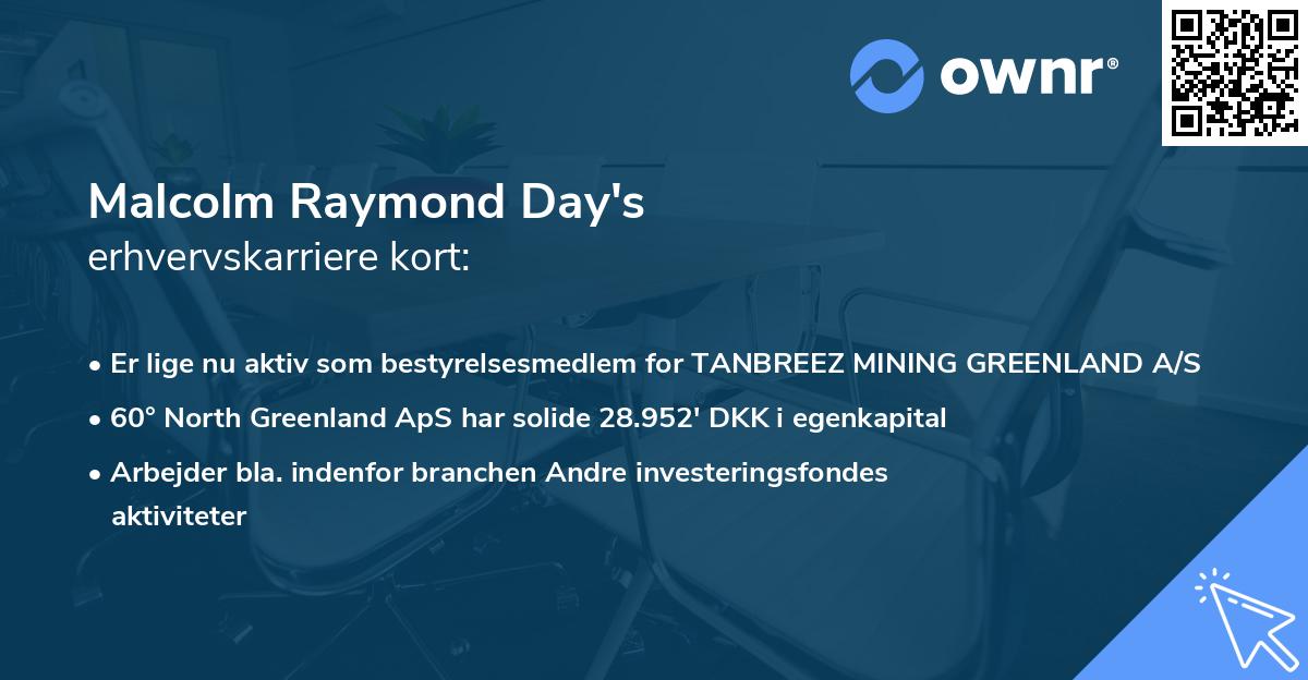 Malcolm Raymond Day's erhvervskarriere kort