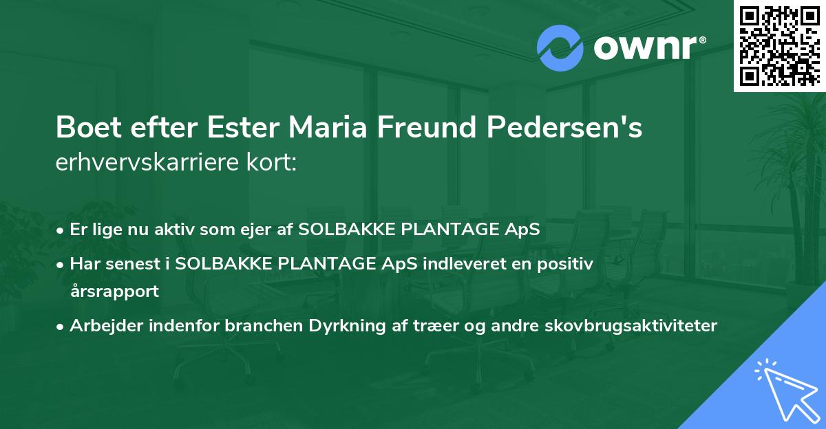 Boet efter Ester Maria Freund Pedersen's erhvervskarriere kort