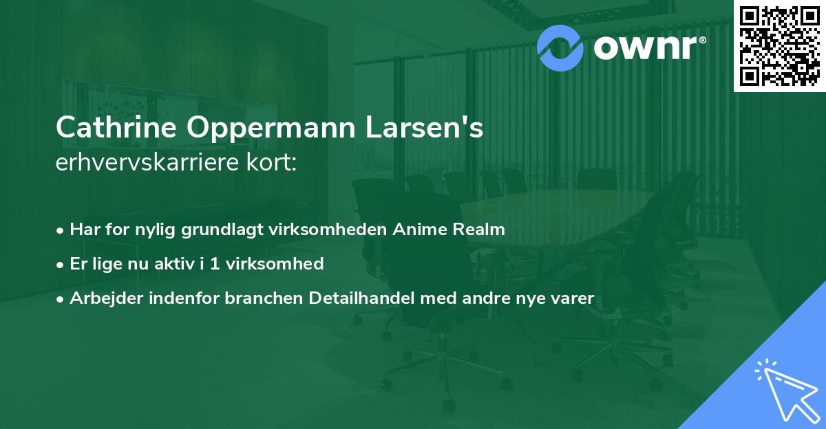 Cathrine Oppermann Larsen's erhvervskarriere kort