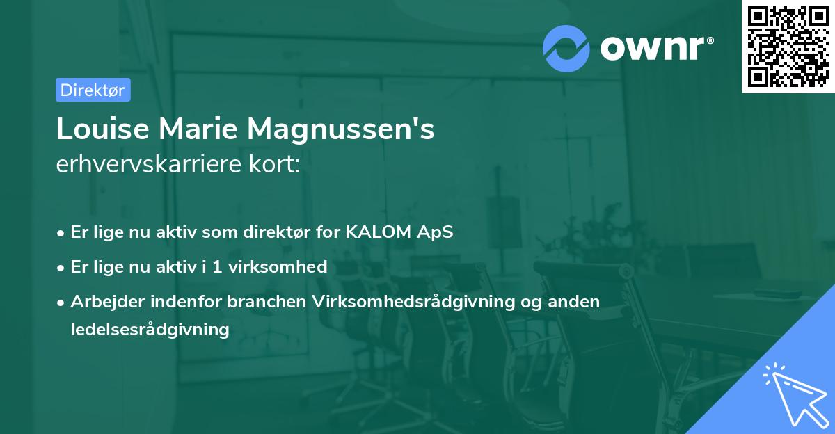 Louise Marie Magnussen's erhvervskarriere kort