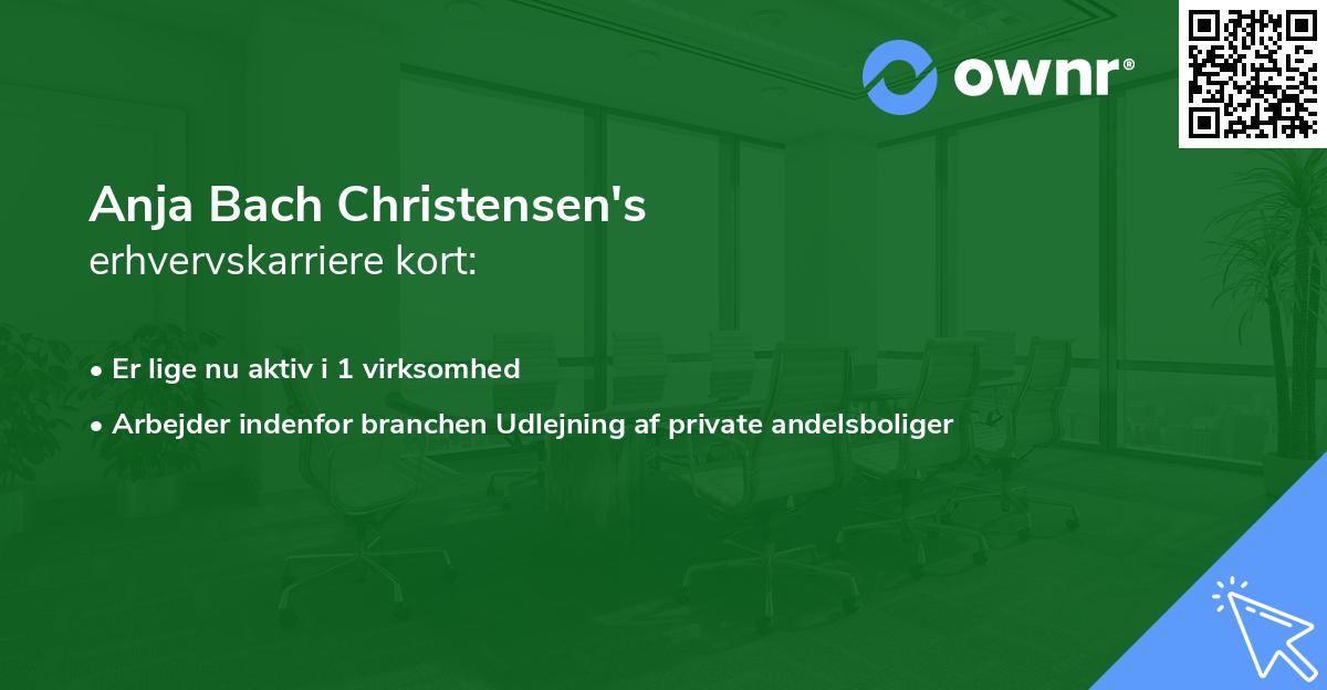 Anja Bach Christensen's erhvervskarriere kort