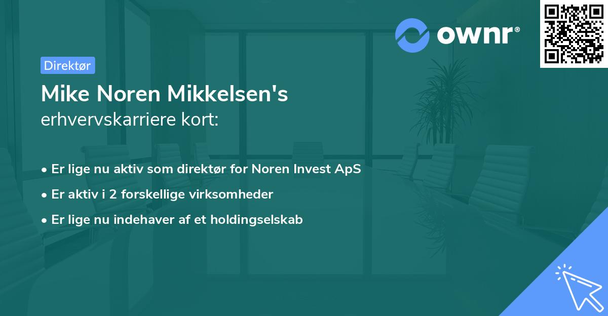 Mike Noren Mikkelsen's erhvervskarriere kort