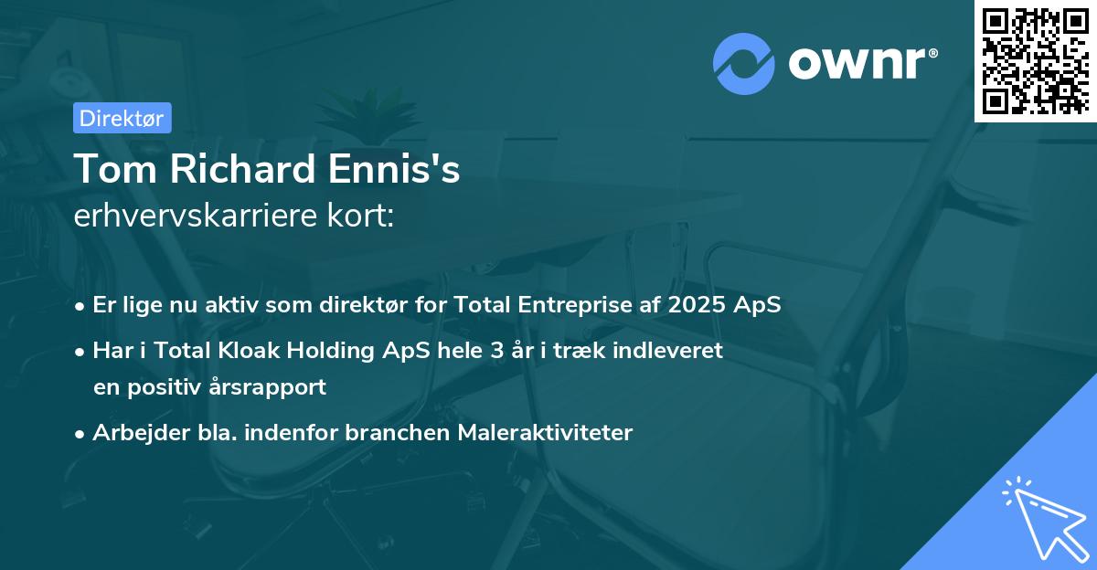 Tom Richard Ennis's erhvervskarriere kort