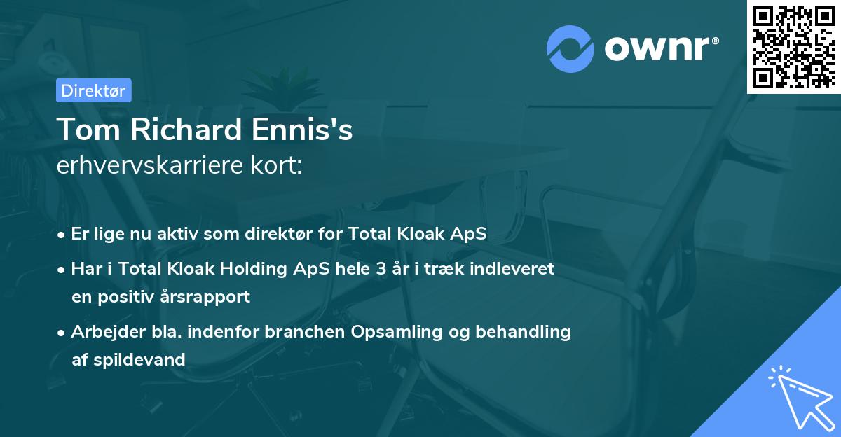 Tom Richard Ennis's erhvervskarriere kort