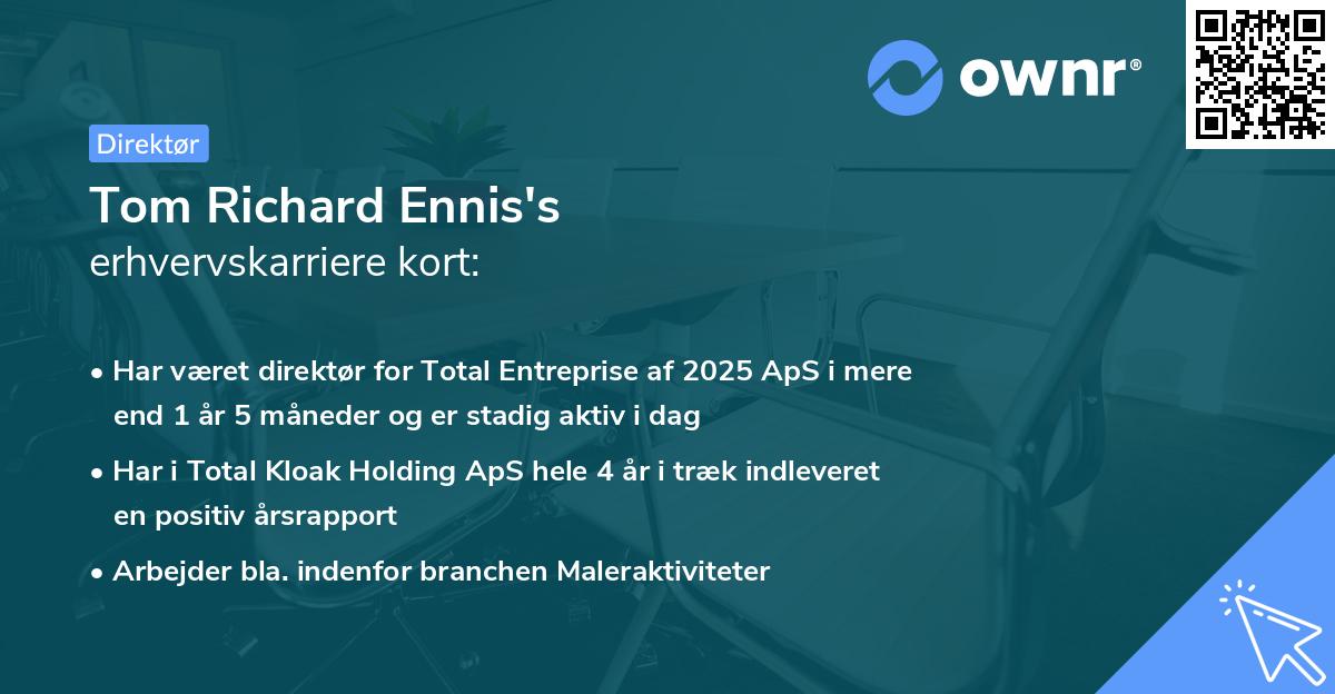 Tom Richard Ennis's erhvervskarriere kort