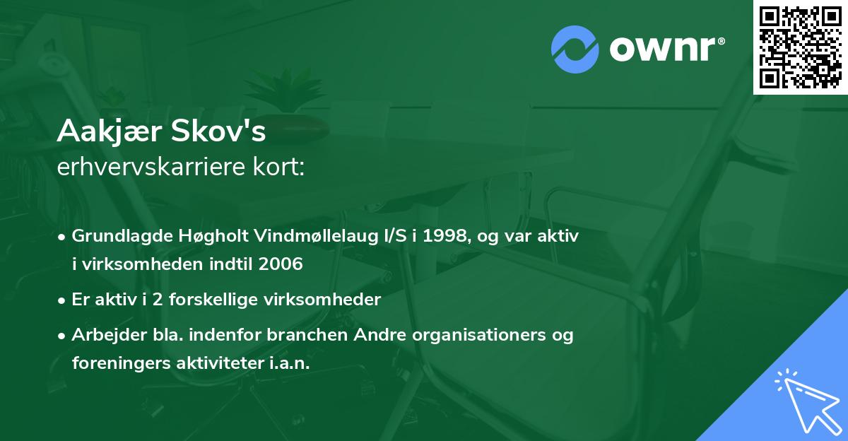 Aakjær Skov's erhvervskarriere kort