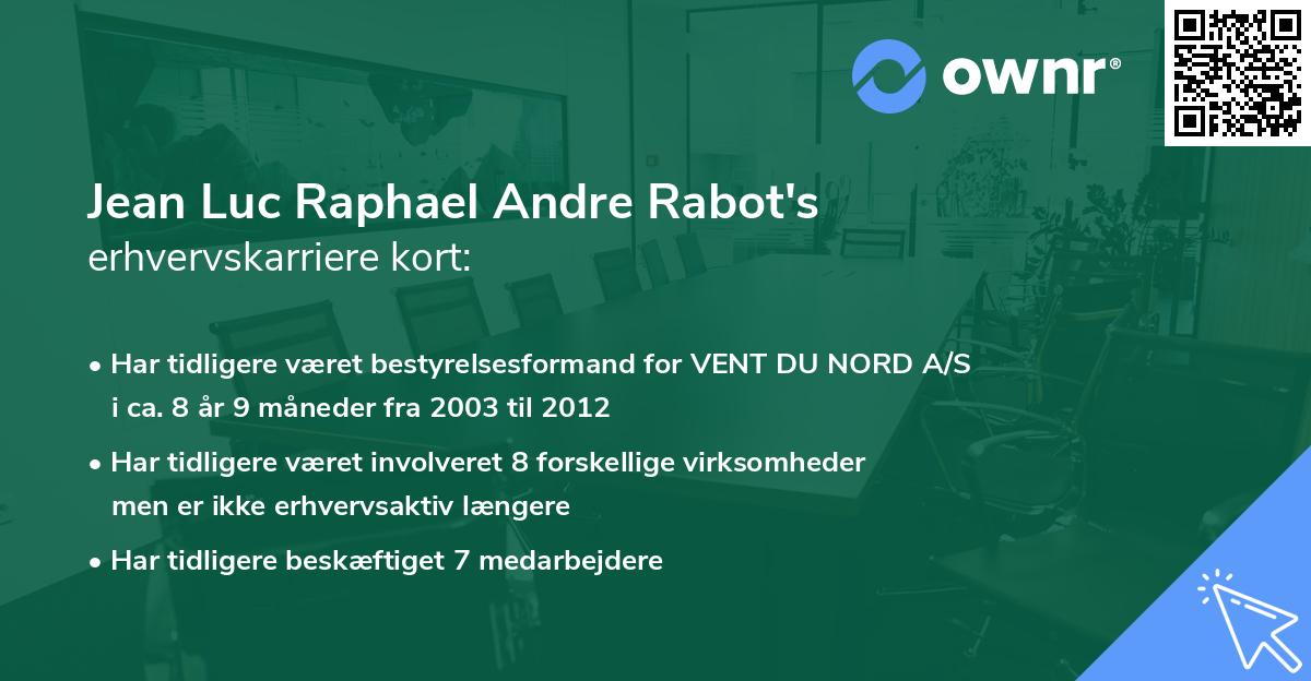Jean Luc Raphael Andre Rabot's erhvervskarriere kort