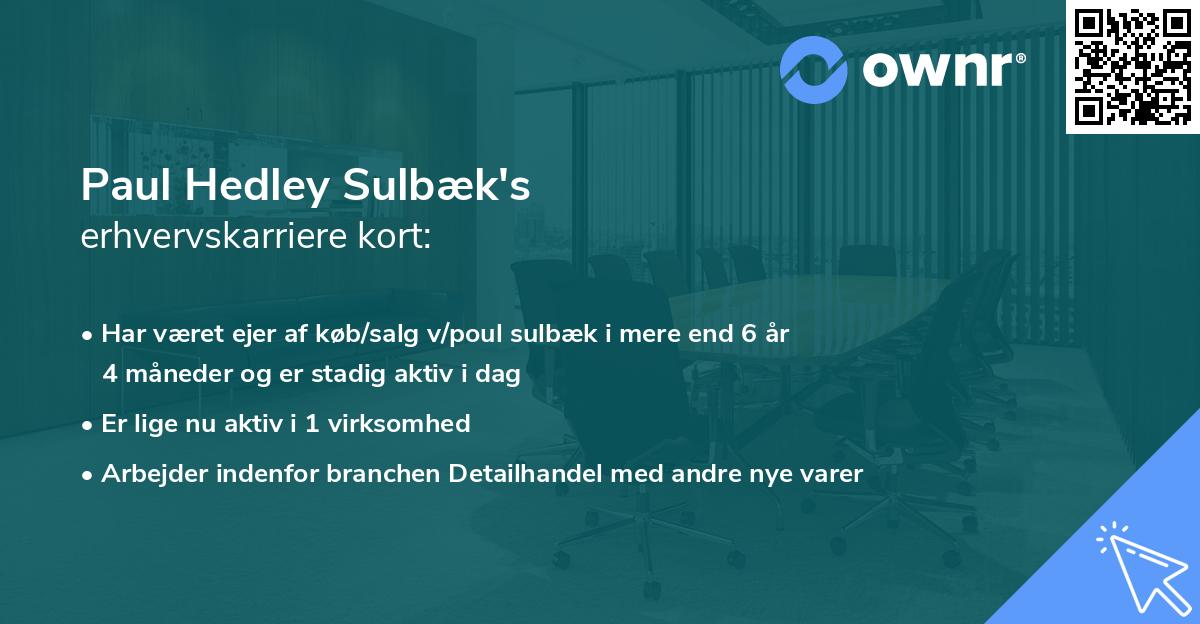 Paul Hedley Sulbæk's erhvervskarriere kort