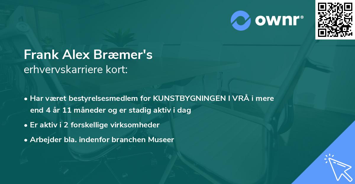 Frank Alex Bræmer's erhvervskarriere kort