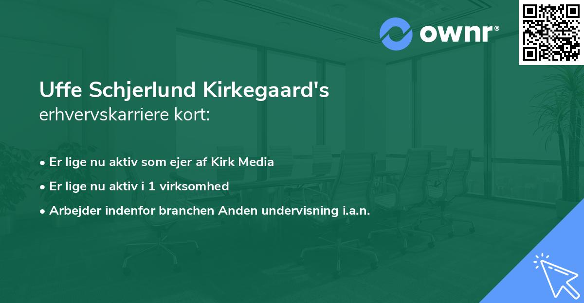Uffe Schjerlund Kirkegaard's erhvervskarriere kort